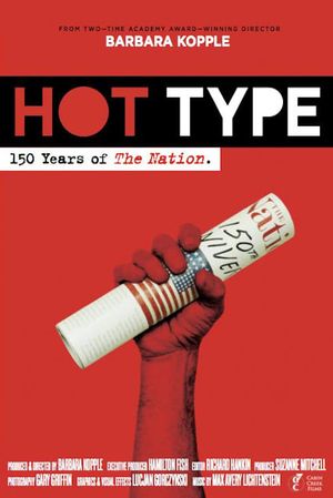 Hot Type: 150 Years Of The Nation's poster