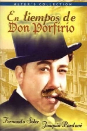 In the Times of Don Porfirio's poster