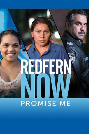 Redfern Now: Promise Me's poster