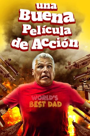 An Awesome Action Movie (Una Buena Pelicula de Accion)'s poster