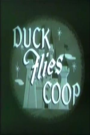 Duck Flies Coop's poster