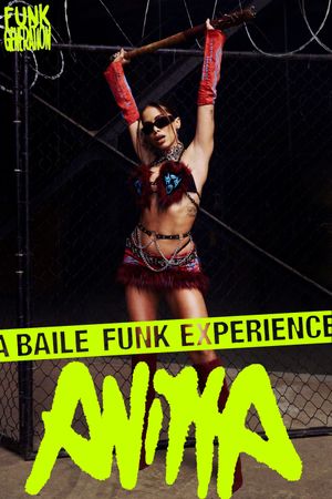 Anitta: Funk Generation - A Baile Funk Experience (Part I)'s poster