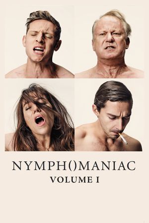 Nymphomaniac: Vol. I's poster
