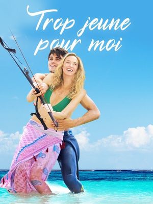Trop jeune pour moi's poster