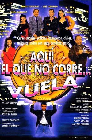 Aquí, el que no corre... vuela's poster