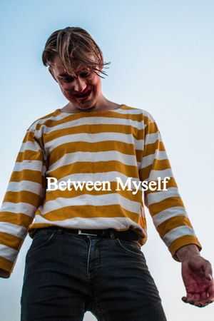 Between Myself's poster