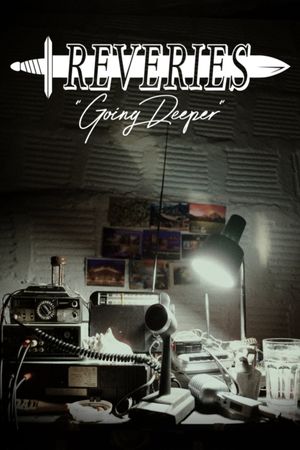 Reveries: Going Deeper's poster