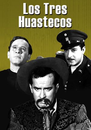 Los tres huastecos's poster