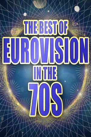 The Best of Eurovision in the 70s's poster