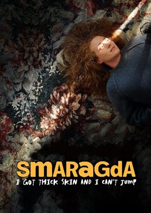 Smaragda: I Got Thick Skin and I Can't Jump's poster