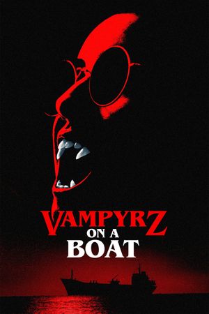 VampyrZ on a Boat's poster