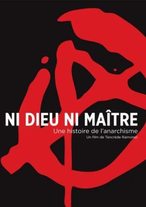 Ni dieu ni maître, une histoire de l'anarchisme - Livre 2 - La mémoire des vaincus (1911-1945)'s poster