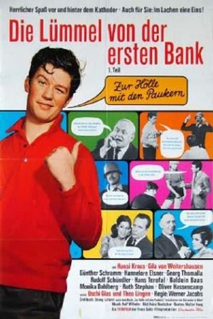 Die Lümmel von der ersten Bank - 1. Trimester: Zur Hölle mit den Paukern's poster