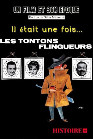 Il était une fois... « Les Tontons flingueurs »'s poster