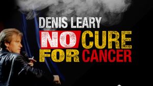 Denis Leary: No Cure for Cancer's poster