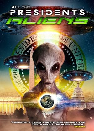 All the Presidents Aliens's poster