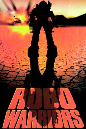 Robo Warriors's poster