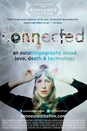 Connected: An Autoblogography About Love, Death & Technology's poster