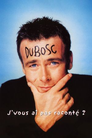 Franck Dubosc - J'vous ai pas raconté ?'s poster