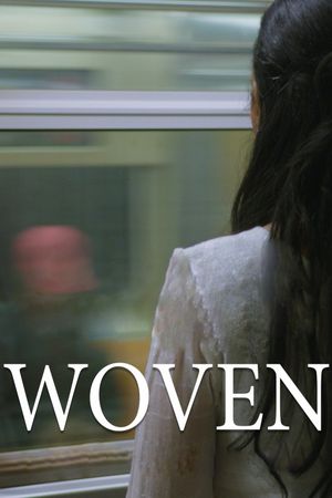 Woven's poster