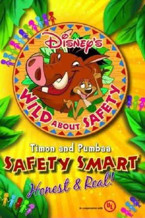 Wild About Safety: Timon and Pumbaa Safety Smart Honest and Real!'s poster