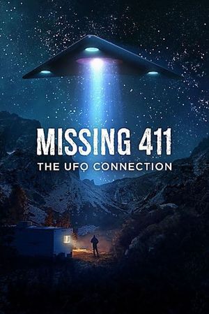 Missing 411: The U.F.O. Connection's poster