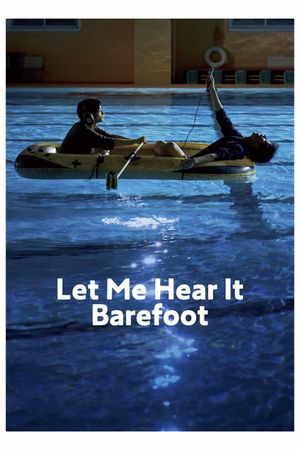 Let Me Hear It Barefoot's poster