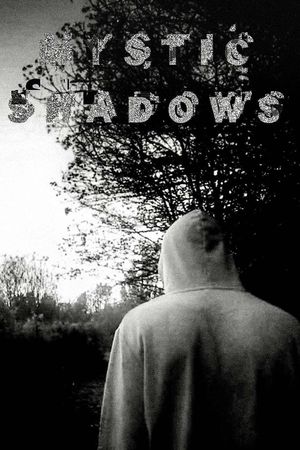 Mystic Shadows's poster