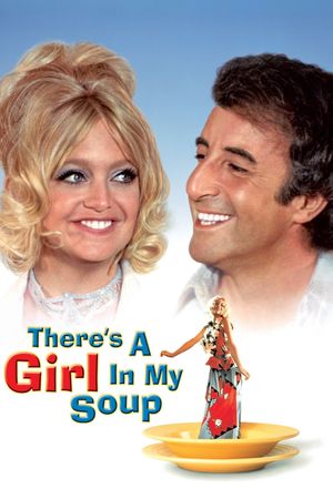 There's a Girl in My Soup's poster