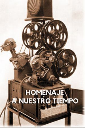 Homenaje a nuestro tiempo's poster