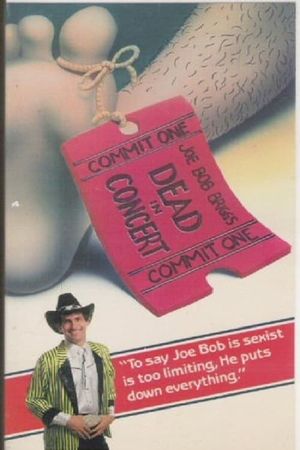Joe Bob Briggs: Dead In Concert's poster