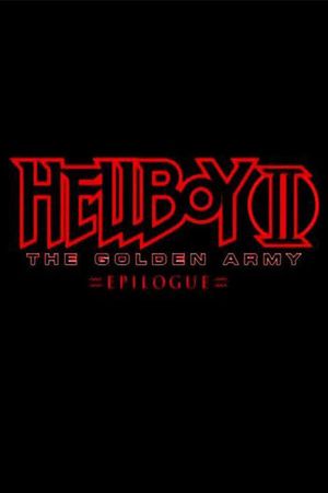 Hellboy II: The Golden Army - Zinco Epilogue's poster