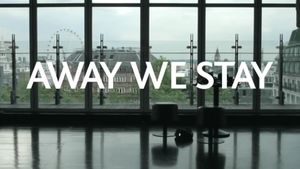 Away We Stay's poster