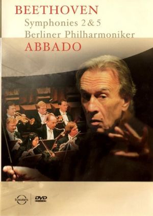 Abbado – Beethoven: Symphonies 2 & 5's poster