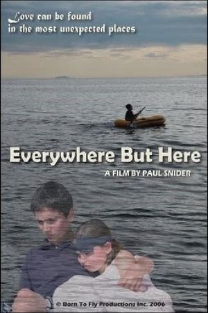 Everywhere But Here's poster