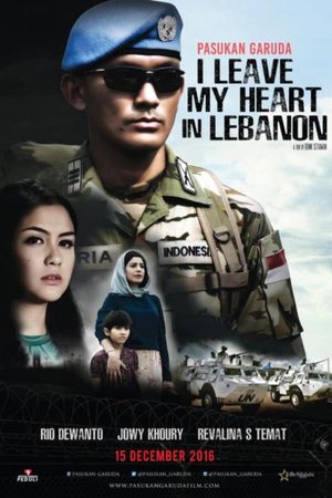Pasukan Garuda: I Leave My Heart in Lebanon's poster