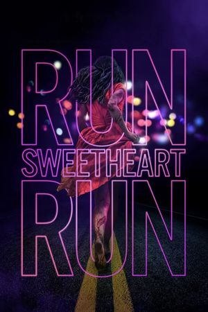 Run Sweetheart Run's poster