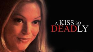 A Kiss So Deadly's poster