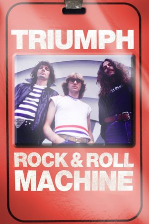 Triumph: Rock & Roll Machine's poster