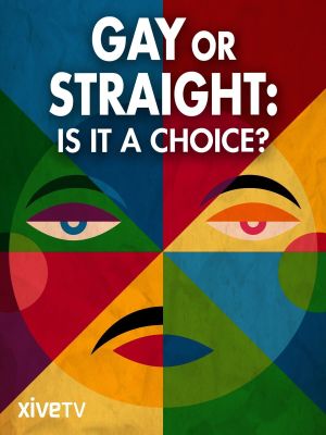 Gay or Straight: Is it a Choice?'s poster