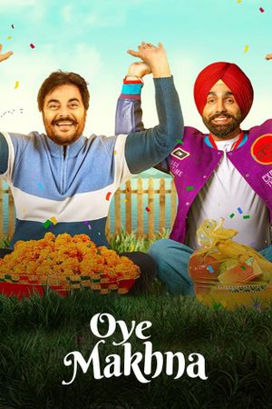 Oye Makhna's poster