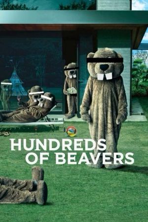 Hundreds of Beavers's poster