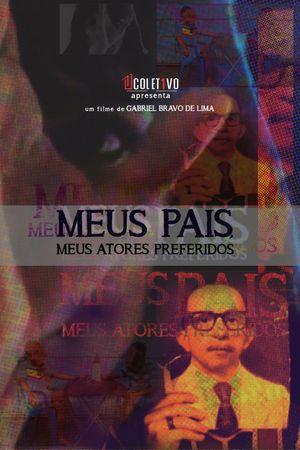 My Parents, My Favorite Actors's poster