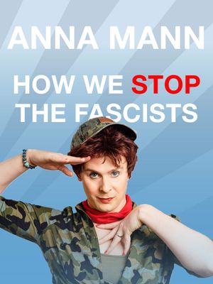 Anna Mann - How We Stop The Fascists's poster