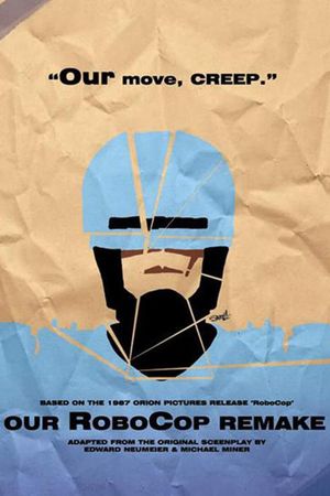 Our RoboCop Remake's poster