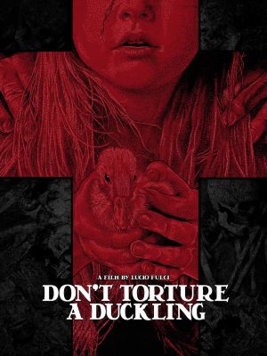 Don't Torture a Duckling's poster