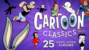 Cartoon Classics - Vol. 5: 25 Favorite Cartoons - 3 Hours's poster