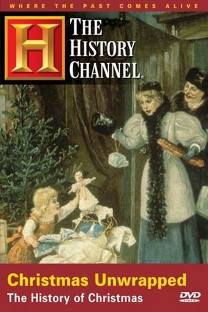 Christmas Unwrapped: The History of Christmas's poster