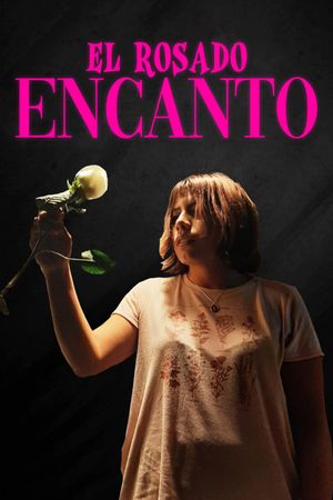 El Rosado Encanto's poster