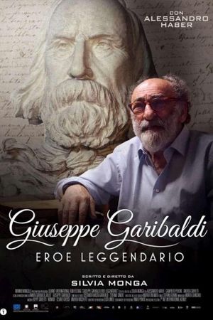 Giuseppe Garibaldi - Eroe Leggendario's poster